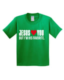 Jesus Loves You But I'M His Favorite Kids T-Shirt