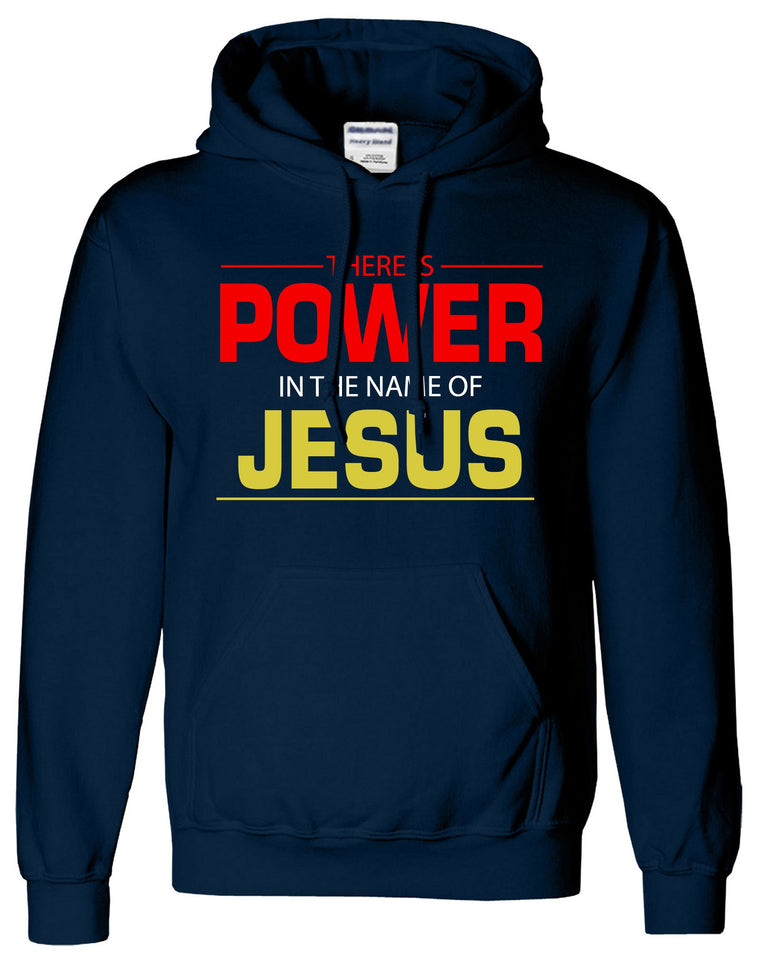 There Is POWER In The Name Of JESUS T-Shirt Christian Religious Hoodie