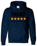Trump Very Good Highly Recomended Hoodie