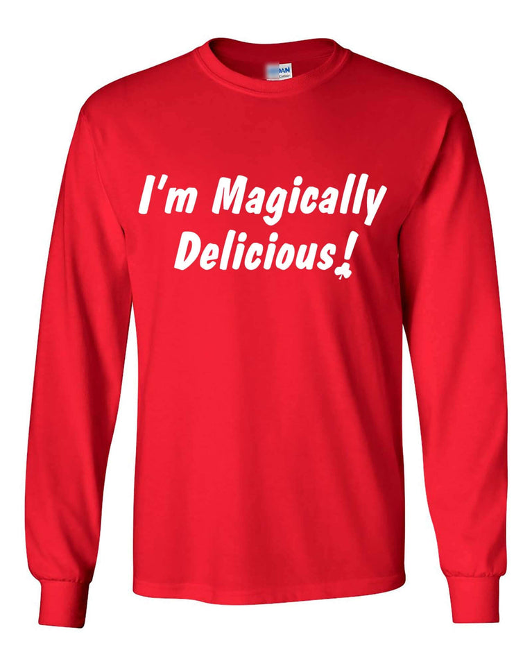 Magically Delicious Sarcastic Cool Funny Long Sleeve Shirt